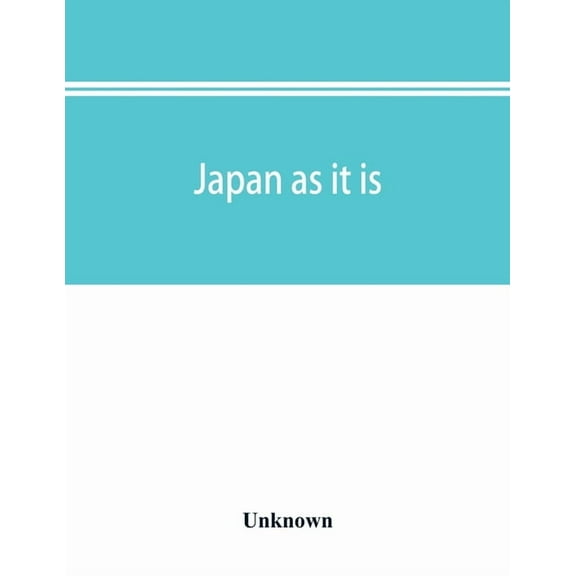 Japan as it is, (Paperback)