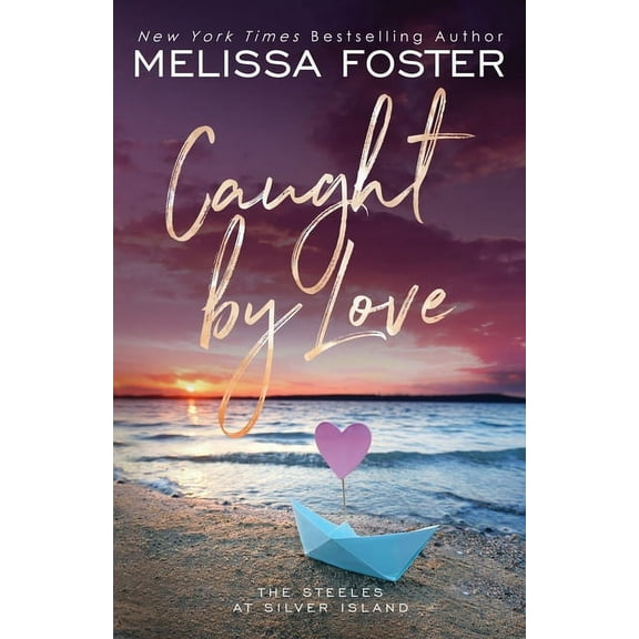 The Steeles at Silver Island Special Edi Caught by Love: Archer Steele (Special Edition), Book 3, (Paperback)