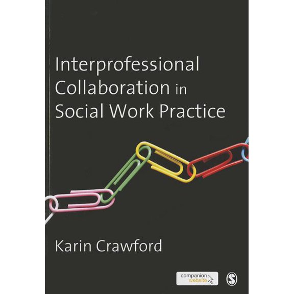Interprofessional Collaboration in Social Work Practice, (Paperback)