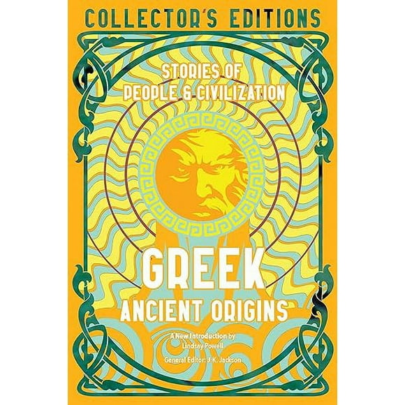 Origines Grecques Anciennes: Histoires de Peuples et de Civilisation Éditions Collector (Flame Tree)