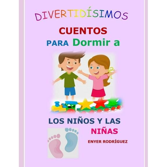 DivertidÃ­simos Cuentos Para Dormir a Los NiÃ±os Y Las NiÃ±as: 15 Cuentos, (Paperback)