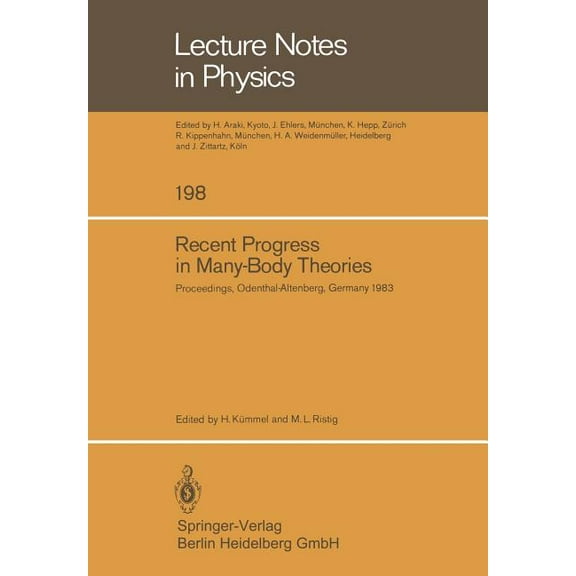 Lecture Notes in Physics Recent Progress in Many-Body Theories: Proceedings of the Third International Conference on Recent Progress in Many-Body, Book 198, (Paperback)