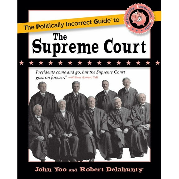 The Politically Incorrect Guide to the Supreme Court (Paperback)