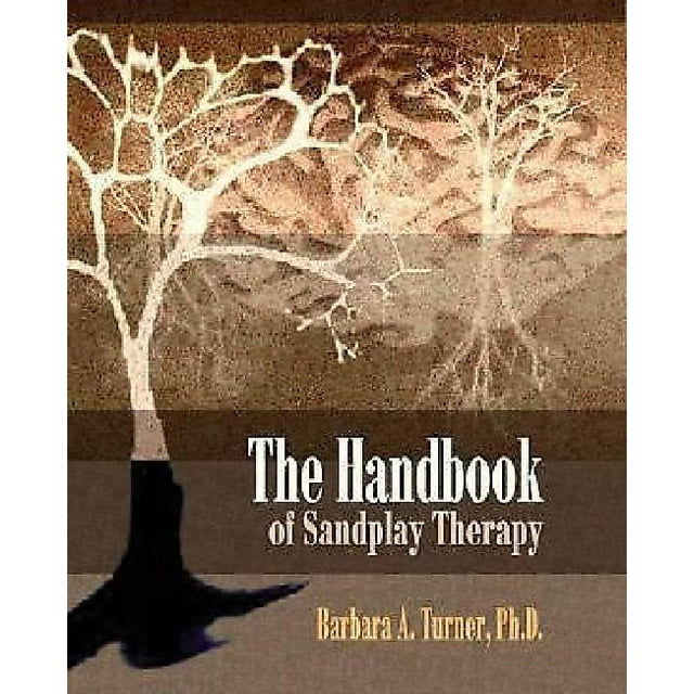 The Handbook Of Sandplay Therapy By Turner, Barbara A., Ph.D.
