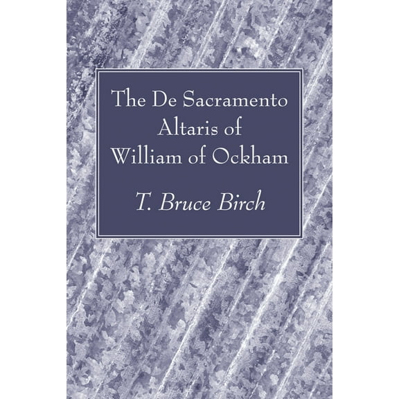The De Sacramento Altaris of William of Ockham (Paperback)