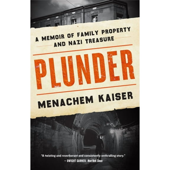 Plunder: A Memoir of Family Property and Nazi Treasure, (Paperback)