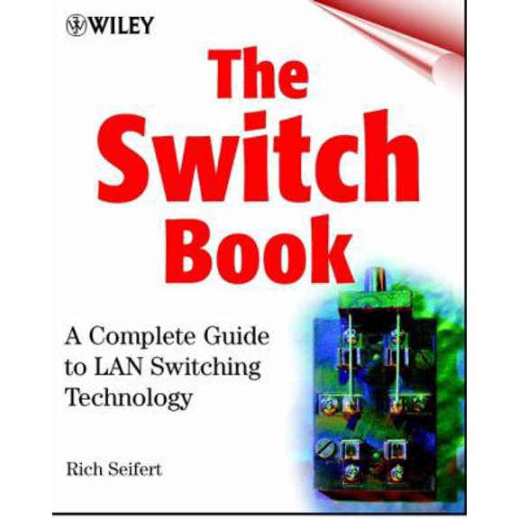 Pre-Owned The Switch Book: The Complete Guide to LAN Switching Technology (Paperback) 0471345865 9780471345862