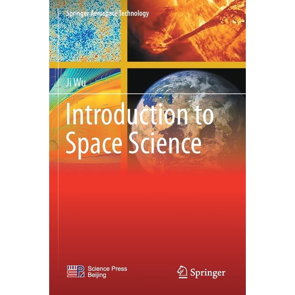 Springer Aerospace Technology Introduction to Space Science, (Paperback)