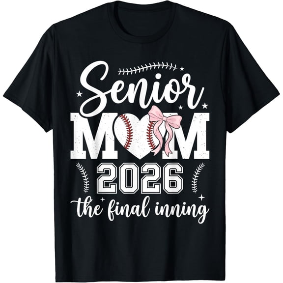 Baseball Senior Mom 2026 Final Inning Baseball Mama T-Shirt