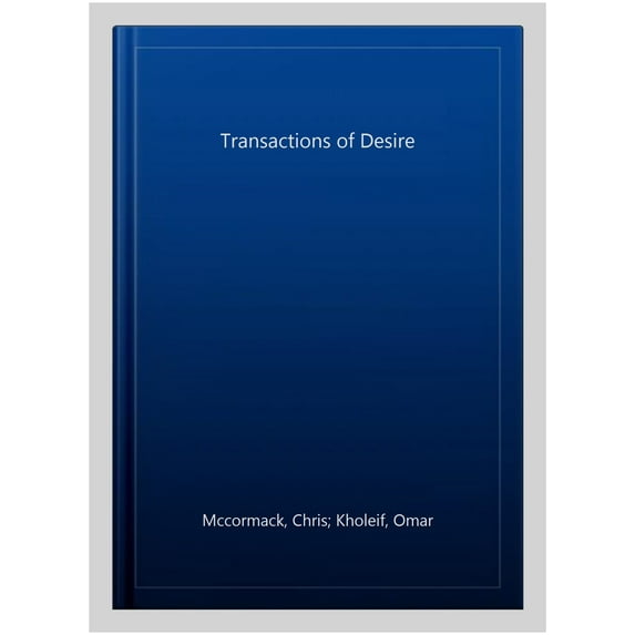 Transactions of Desire