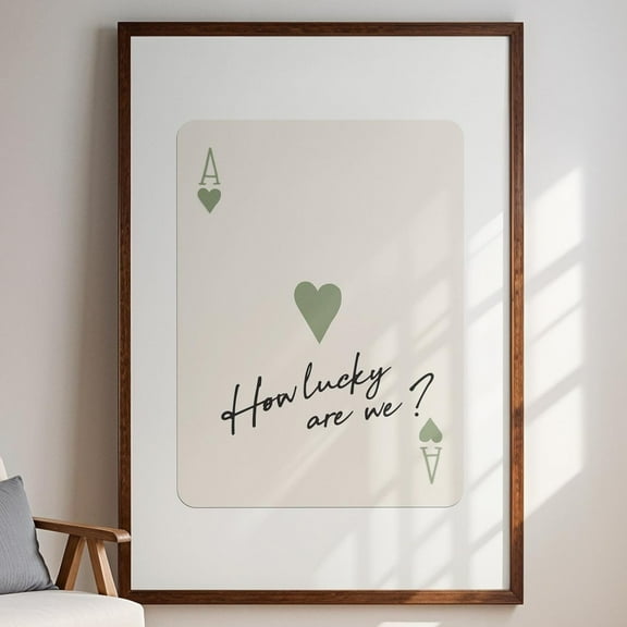 Trendy Ace Of Hearts Wall Art Print, How Lucky Are We Poster, Retro Trendy Aesthetic Print, Sage Green Playing Card Poster Wall Art, Modern Wall Decor, 8x12 UNFRAMED