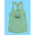 thumbnail image 3 of Love You To The Moon And Back! Tank Women -Image by Shutterstock, Female Large, 3 of 4