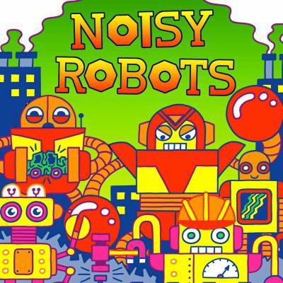 Pre-Owned Noisy Robots (Board book) 1499805233 9781499805239