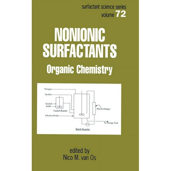 Surfactant Science Nonionic Surfactants: Organic Chemistry, (Hardcover)