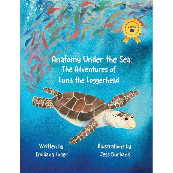 Anatomy Under the Sea: The Adventures of Luna the Loggerhead, (Paperback)