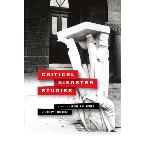 Critical Studies in Risk and Disaster Critical Disaster Studies, (Paperback)