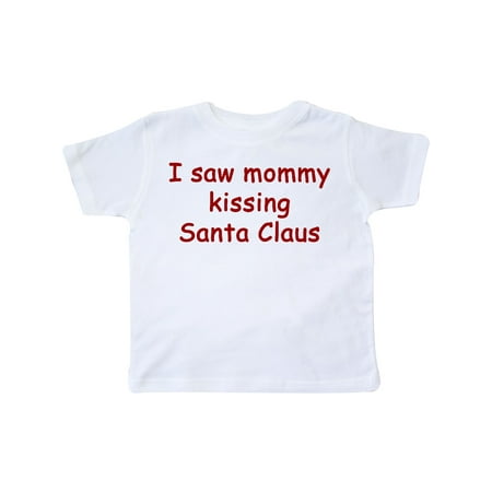 

Inktastic I Saw Mommy Kissing Santa Claus Gift Toddler Boy or Toddler Girl T-Shirt