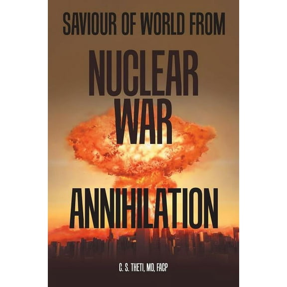 Saviour of World from Nuclear War Annihilation