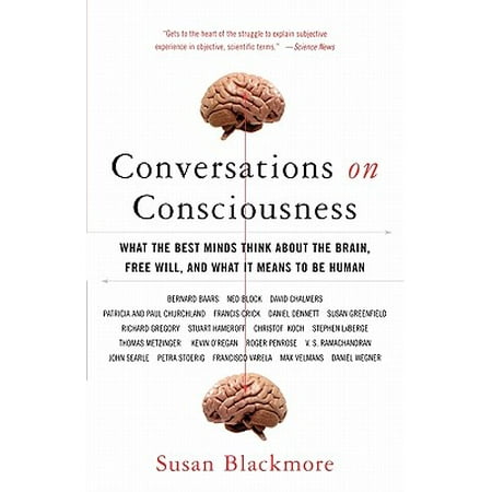 Conversations on Consciousness : What the Best Minds Think about the Brain, Free Will, and What It Means to Be (Best Baking Schools In Usa)