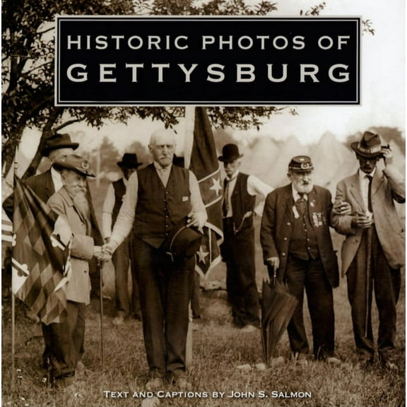 Historic Photos Historic Photos of Gettysburg, (Hardcover)