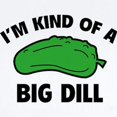 thumbnail image 2 of CafePress - I'm Kind Of A Big Dill Infant Bodysuit - Baby Light Bodysuit, Size Newborn - 24 Months, 2 of 4