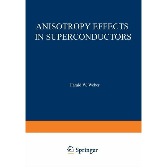 Anisotropy Effects in Superconductors, (Paperback)