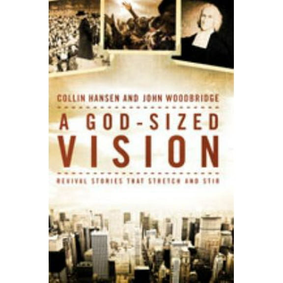 Pre-Owned God-Sized Vision, A: Revival Stories That Stretch and Stir Paperback