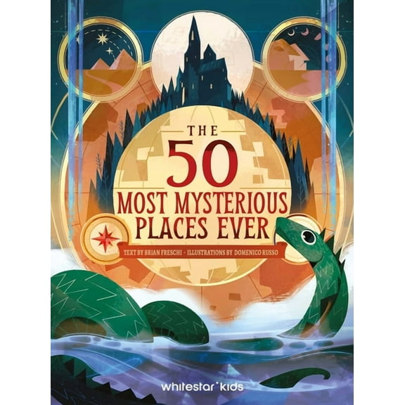 The 50 Most Mysterious Places Ever, (Hardcover)