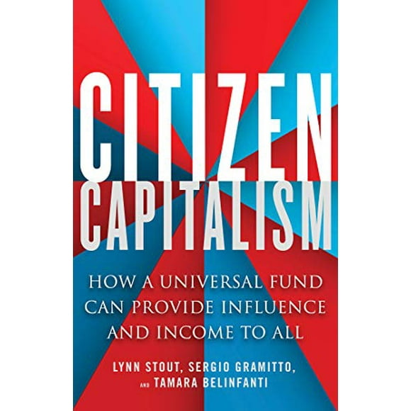 Pre-Owned: Citizen Capitalism: How a Universal Fund Can Provide Influence and Income to All (Paperback, 9781523095650, 1523095652)