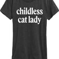 thumbnail image 3 of Instant Message - Childless Cat Lady White - Women's Short Sleeve Graphic T-Shirt, 3 of 6