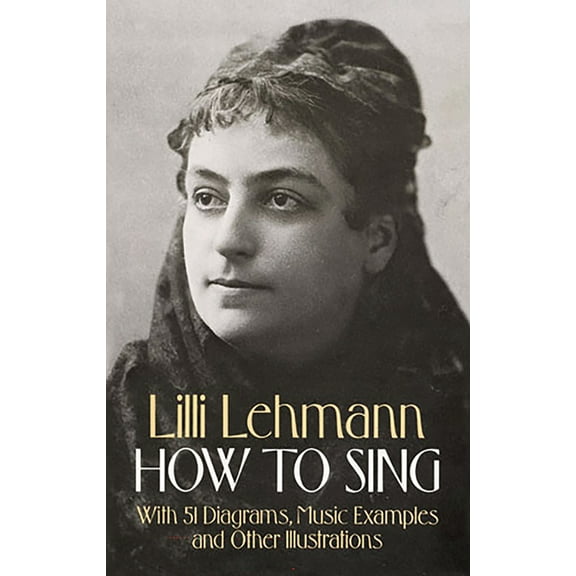 Dover Books on Music: Voice How to Sing, (Paperback)