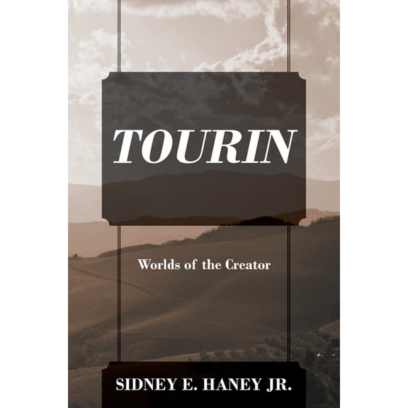 Tourin: Worlds of the Creator, (Paperback)