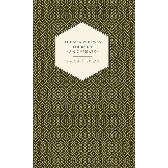 The Man Who Was Thursday - A Nightmare, (Hardcover)