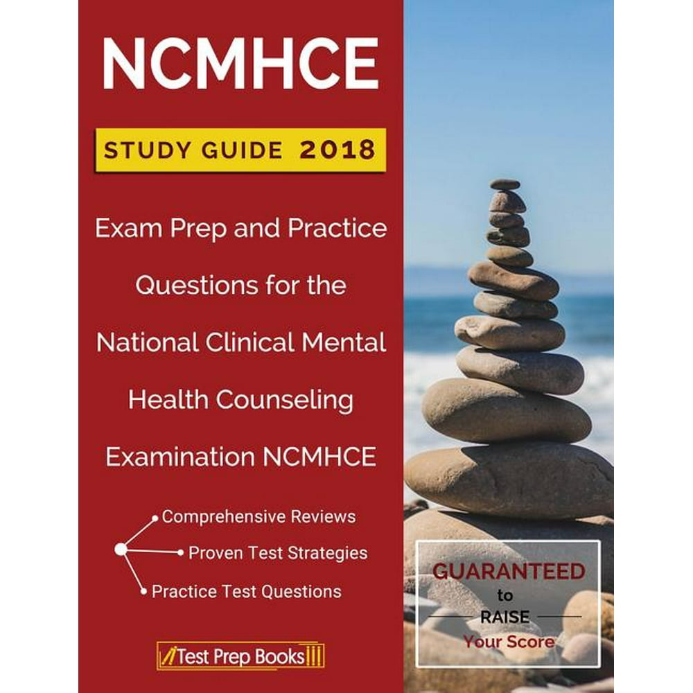 NCMHCE Study Guide 2018 Exam Prep and Practice Questions for the