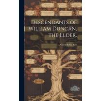 Descendants of William Duncan, the Elder., (Hardcover)