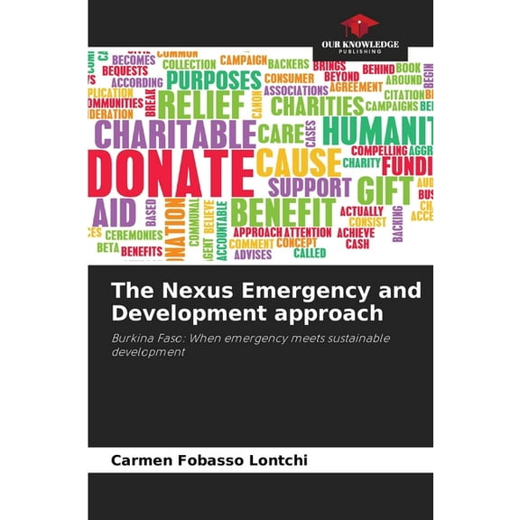 The Nexus Emergency and Development approach, (Paperback)