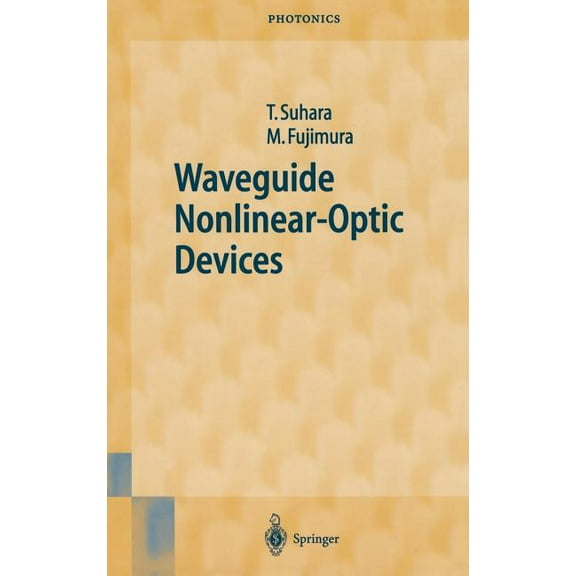 Springer Photonics Waveguide Nonlinear-Optic Devices, Book 11, (Hardcover)