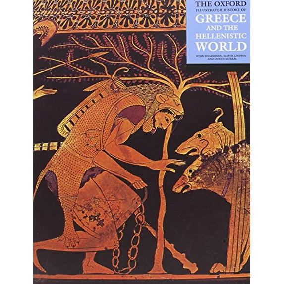 Pre-Owned The Oxford Illustrated History of Greece and the Hellenistic World