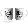 thumbnail image 4 of Best Dad Ever Coffee Mugs 15 OZ Sublimation Mugs,Double-sided Printing Ceramic Cups Ceramic Mugs for Coffee,Tea,Hot Cocoa, 4 of 4