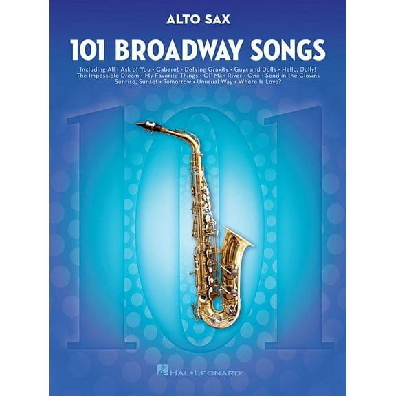 101 Broadway Songs for Alto Sax, (Paperback)