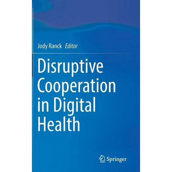 Disruptive Cooperation in Digital Health, (Hardcover)