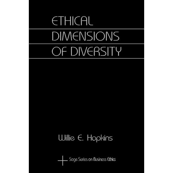 Sage Business Ethics Ethical Dimensions of Diversity, Book 5, (Paperback)