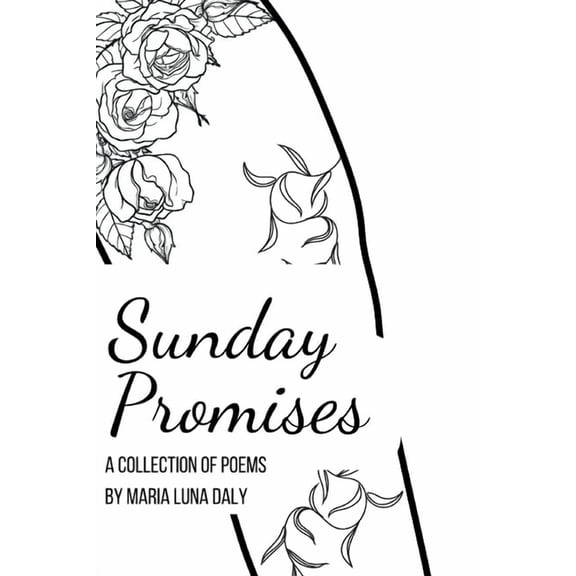 Sunday Promises: A Collection of Poetry, (Paperback)