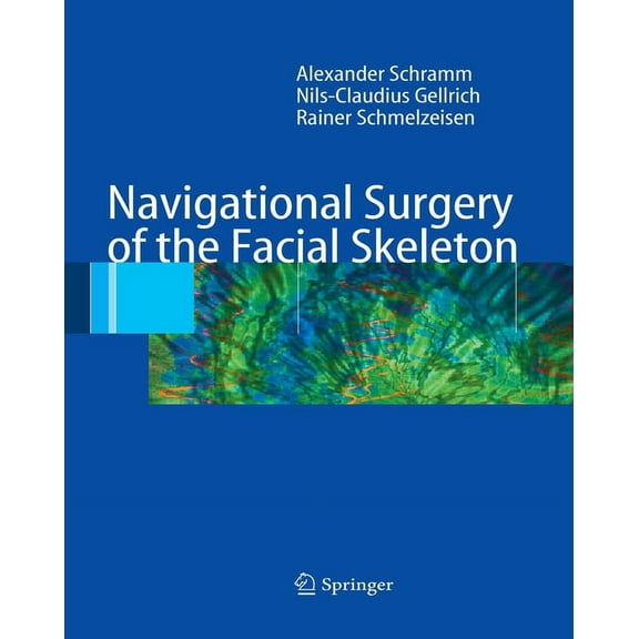 Navigational Surgery of the Facial Skeleton, (Paperback)