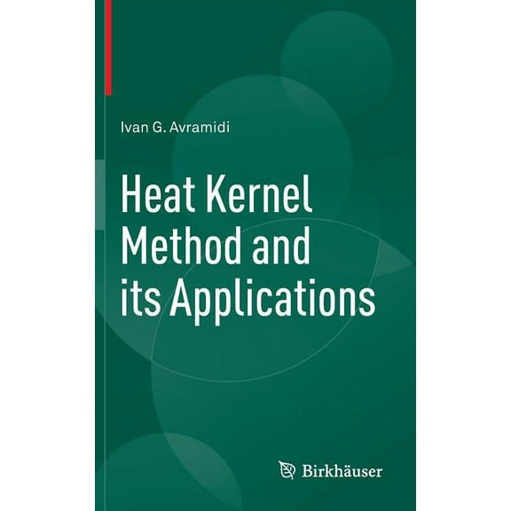 Heat Kernel Method and Its Applications, (Hardcover)