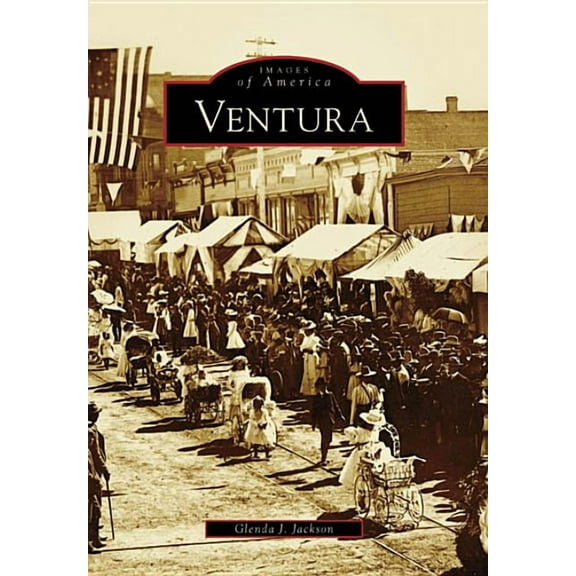 Images of America Ventura, (Paperback)