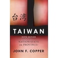 thumbnail image 2 of Taiwan: Nation-State or Province?, 2 of 7