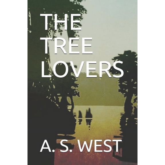 The Tree Lovers (Paperback)