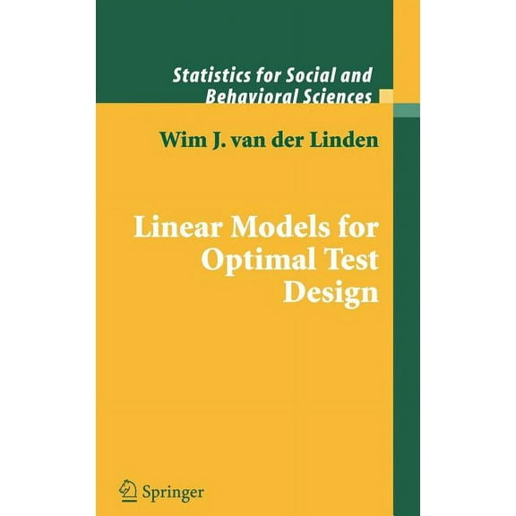 Statistics for Social and Behavioral Sci Linear Models for Optimal Test Design, (Hardcover)