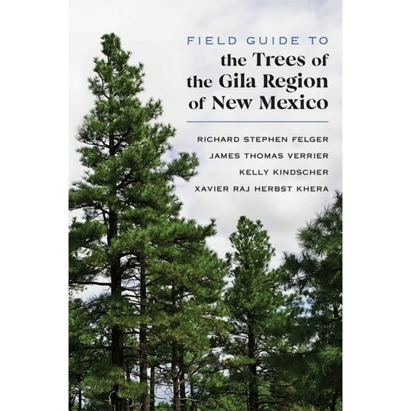 Field Guide to the Trees of the Gila Region of New Mexico, (Paperback)